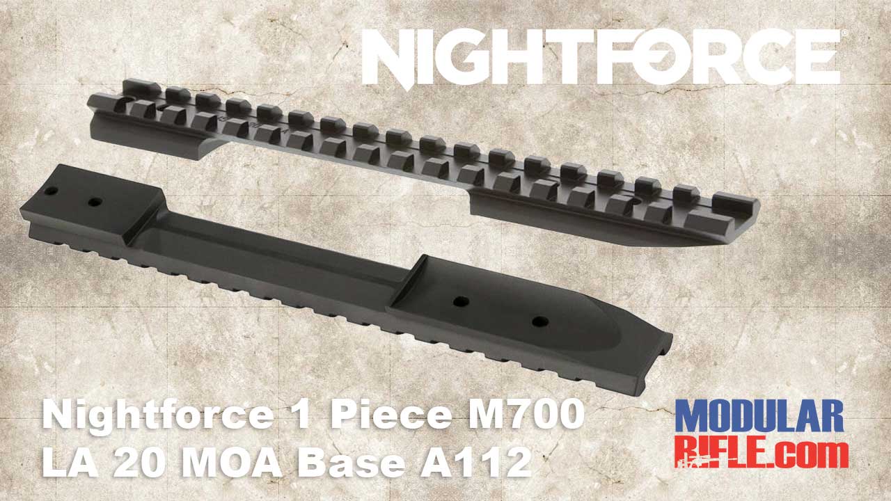 Nightforce 1 Piece M700 LA 20 MOA Base A112