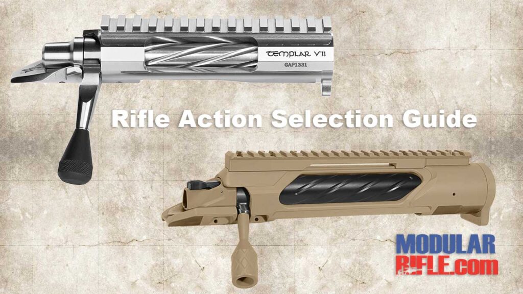 Rifle Action Selection Guide